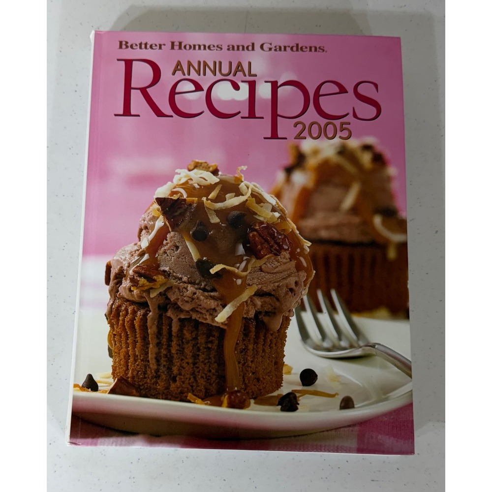 Better Homes and Gardens Annual Recipes 2005 Hardcover Cookbook Meals Baking